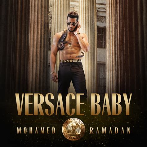 ‏كلمات أغنية ڤيرساتشي بيبي محمد رمضان Versace Baby by Mohamed Ramadan